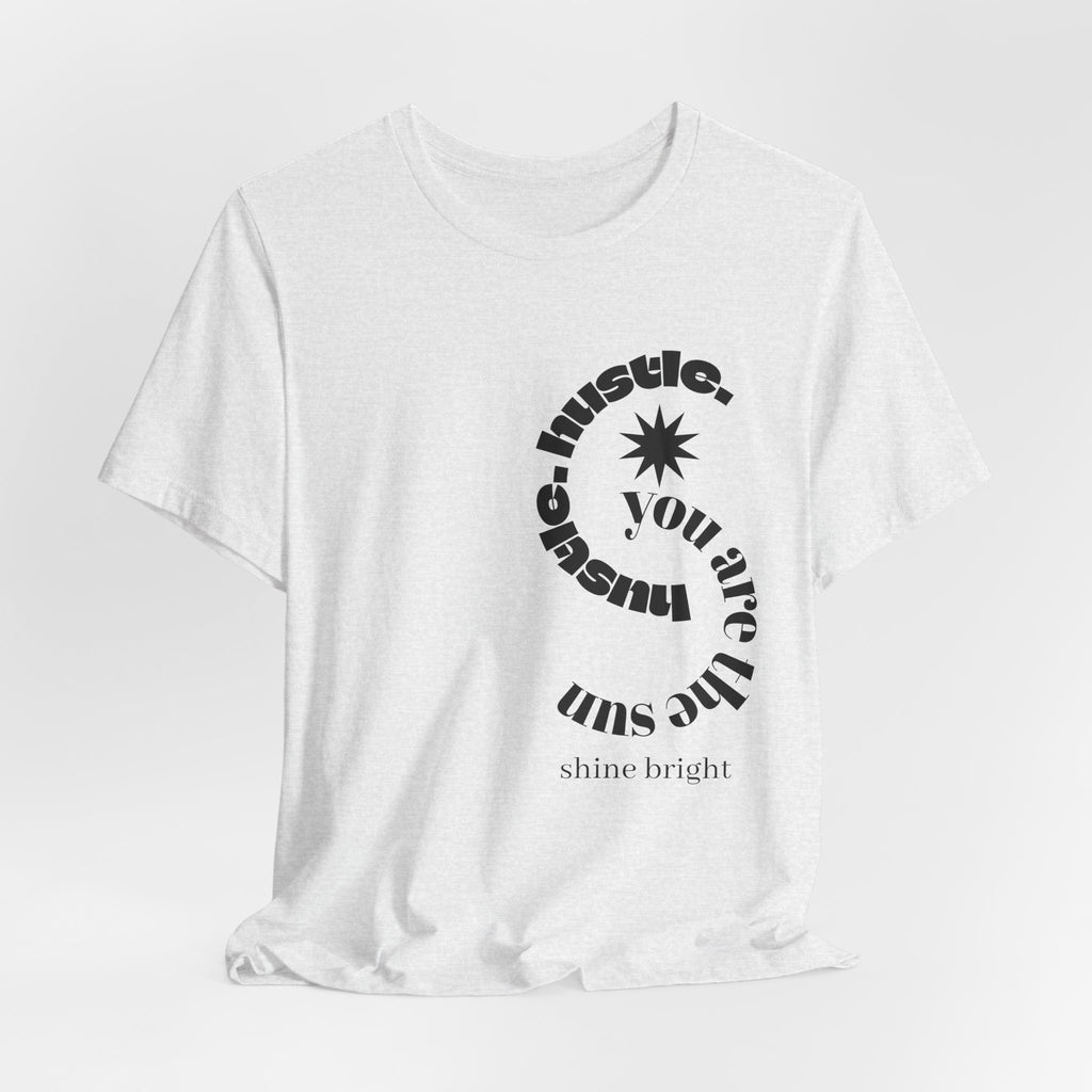 hustle. "Shine Bright" - Spiral Tee