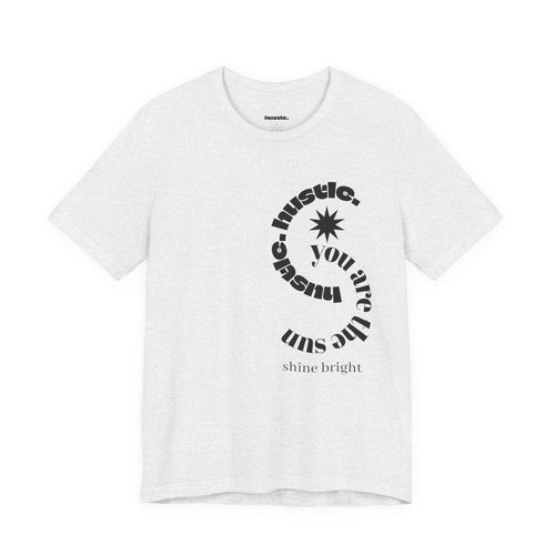 hustle. "Shine Bright" - Spiral Tee
